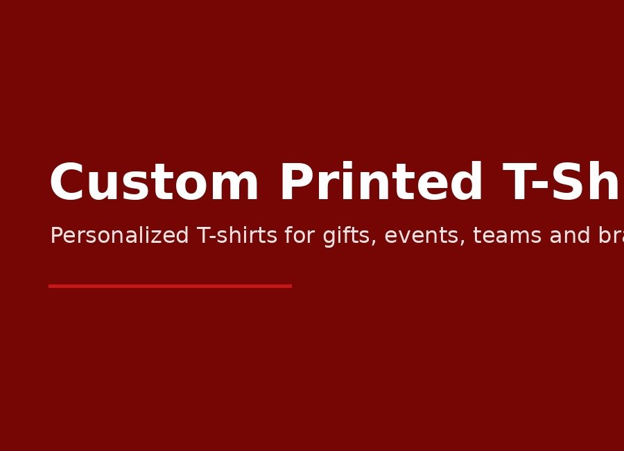 Custom Printed T-Shirt